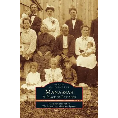 Manassas: A Place of Passages - Hardcover