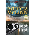 Shoot First: Large Print (Caught Dead in Wyoming, Book 3) - Paperback