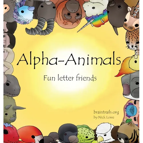 Alpha-Animals: Fun Letter Friends - Hardcover