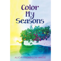 Color My Seasons - Paperback