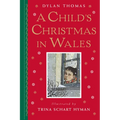 A Child's Christmas in Wales: Gift Edition - Hardcover