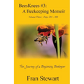 BeesKnees #3: A Beekeeping Memoir - Paperback