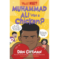 Muhammad Ali Was a Chicken? - Paperback