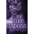 The Elric Undoing - Paperback