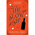 The Slow Sip - Paperback