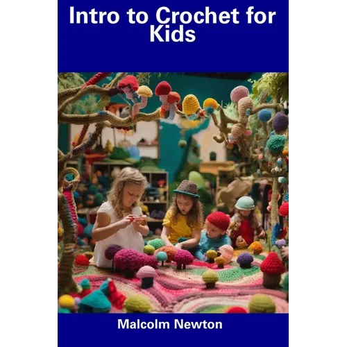 Intro to Crochet for Kids - Paperback