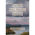 The 2021 Poetry Marathon Anthology - Paperback