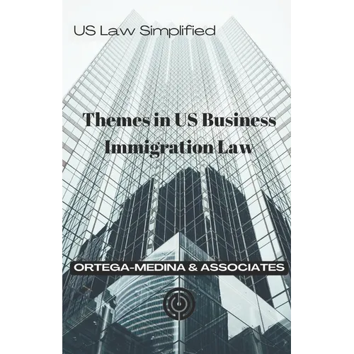 Themes in US Business Immigration Law - Paperback