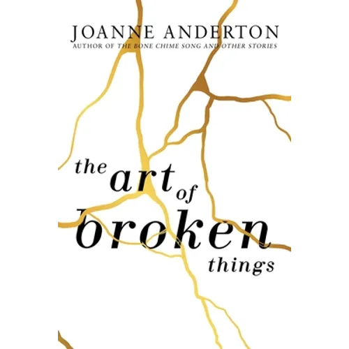 The Art of Broken Things - Paperback