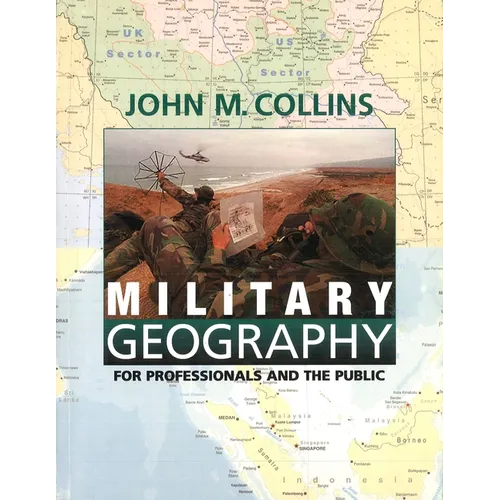 Military Geography: For Professionals and the Public - Paperback