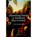 Dissenting Voices in America's Rise to Power