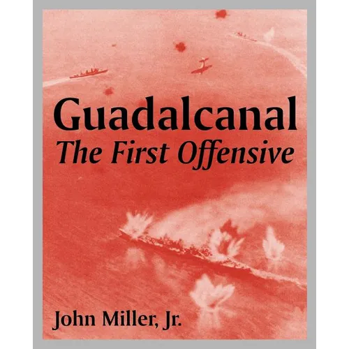 Guadalcanal: The First Offensive