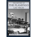 The History of the Flamingo Las Vegas