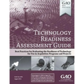 Technology Readiness Assessment Guide: GAO-16-410G August 2016 - Paperback
