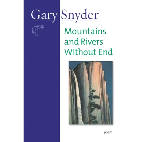 Mountains and Rivers Without End: Poem - Paperback