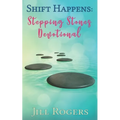 Shift Happens: Stepping Stones Devotional: Finding the Freedom to Honor Others - Paperback