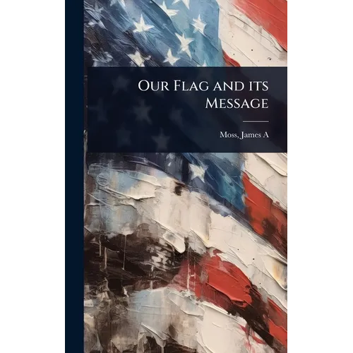 Our Flag and its Message