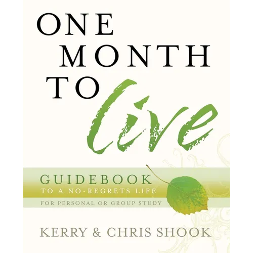 One Month to Live Guidebook: To a No-Regrets Life - Paperback