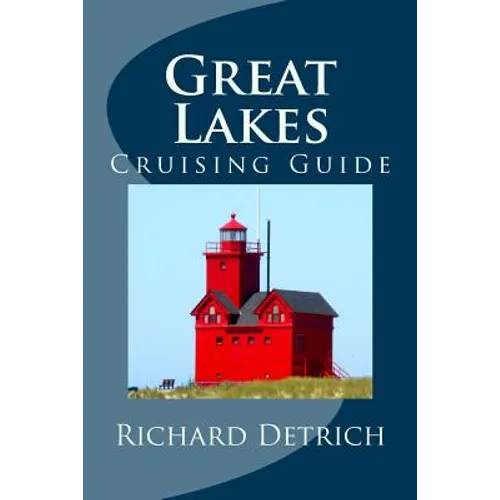 Great Lakes: A Guide for Cruise Passengers