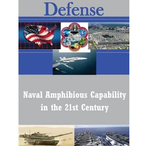 Naval Amphibious Capability in the 21st Century