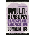 Multisensory Shakespeare and Specialized Communities - Hardcover
