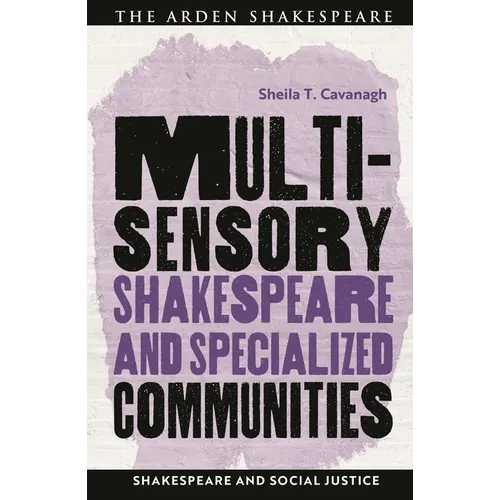 Multisensory Shakespeare and Specialized Communities - Hardcover