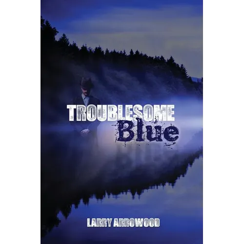 Troublesome Blue - Paperback
