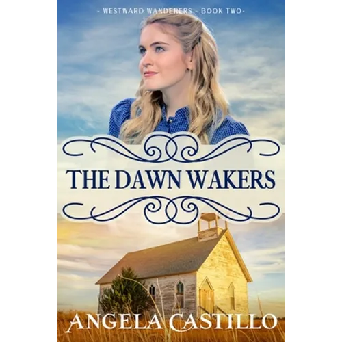 Westward Wanderers-Book 2: The Dawn Wakers - Paperback