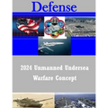 2024 Unmanned Undersea Warfare Concept