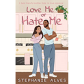 Love Me or Hate Me - Paperback