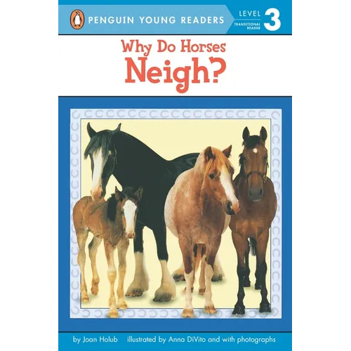 Why Do Horses Neigh? - Paperback