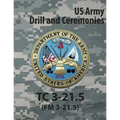 Tc 3-21.5 Tc Drill and Ceremonies