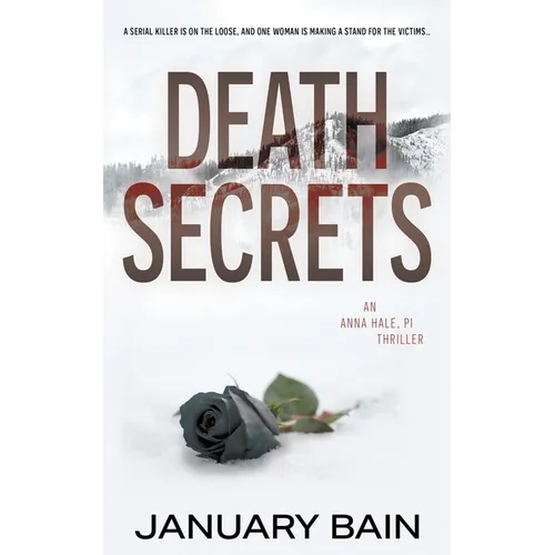 Death Secrets: An Anna Hale, PI Thriller - Paperback