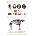 Big Bone Lick: The Cradle of American Paleontology