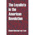 The Loyalists in the American Revolution