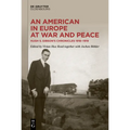 An American in Europe at War and Peace: Hugh S. Gibson's Chronicles, 1918-1919