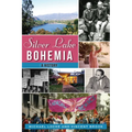 Silver Lake Bohemia: A History - Paperback