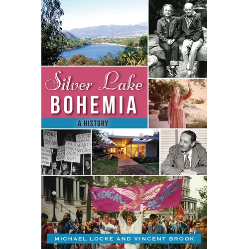 Silver Lake Bohemia: A History - Paperback