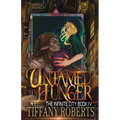 Untamed Hunger (The Infinite City #4) - Paperback