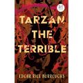Tarzan the Terrible (Read & Co. Classics Edition) - Paperback