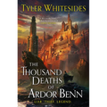 The Thousand Deaths of Ardor Benn - Paperback