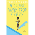 A Cruise Away From Crazy - Paperback