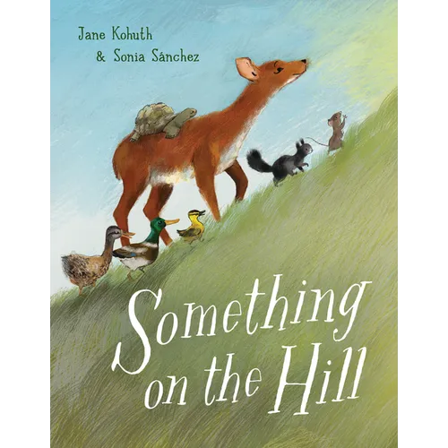 Something on the Hill - Hardcover