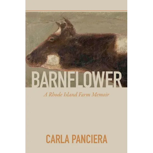 Barnflower: A Rhode Island Farm Memoir - Paperback