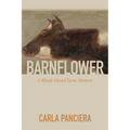 Barnflower: A Rhode Island Farm Memoir - Paperback
