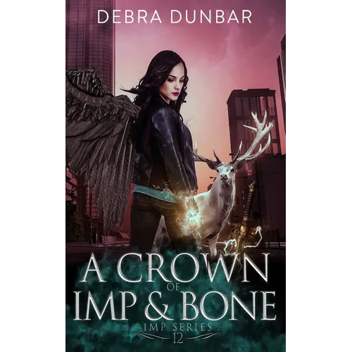 A Crown of Imp and Bone - Paperback