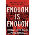 Enough Is Enough: How Students Can Join the Fight for Gun Safety - Hardcover