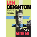 Spy Sinker: A Bernard Samson Novel - Paperback