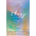 Stray: A Memoir - Paperback