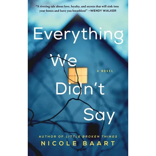 Everything We Didn't Say - Paperback